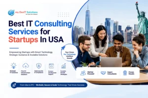 Best IT Consulting Services for Startups In USA